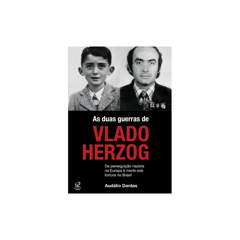 AS DUAS GUERRAS DE VLADO HERZOG