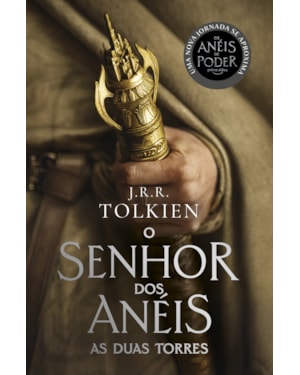 AS DUAS TORRES - CAPA OS ANÉIS DE PODER: O SENHOR DOS ANÉIS - PARTE 2
