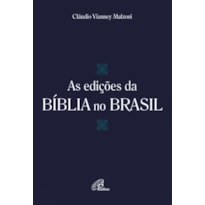 AS EDIÇÕES DA BÍBLIA NO BRASIL