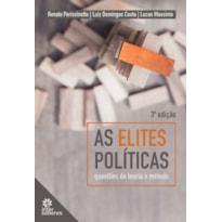 AS ELITES POLÍTICAS:: QUESTÕES DE TEORIA E MÉTODO