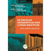 AS ESCOLAS GEOGRÁFICAS NOS LIVROS DIDÁTICOS: UMA ANÁLISE POSSÍVEL