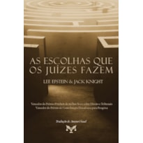 AS ESCOLHAS QUE OS JUÍZES FAZEM