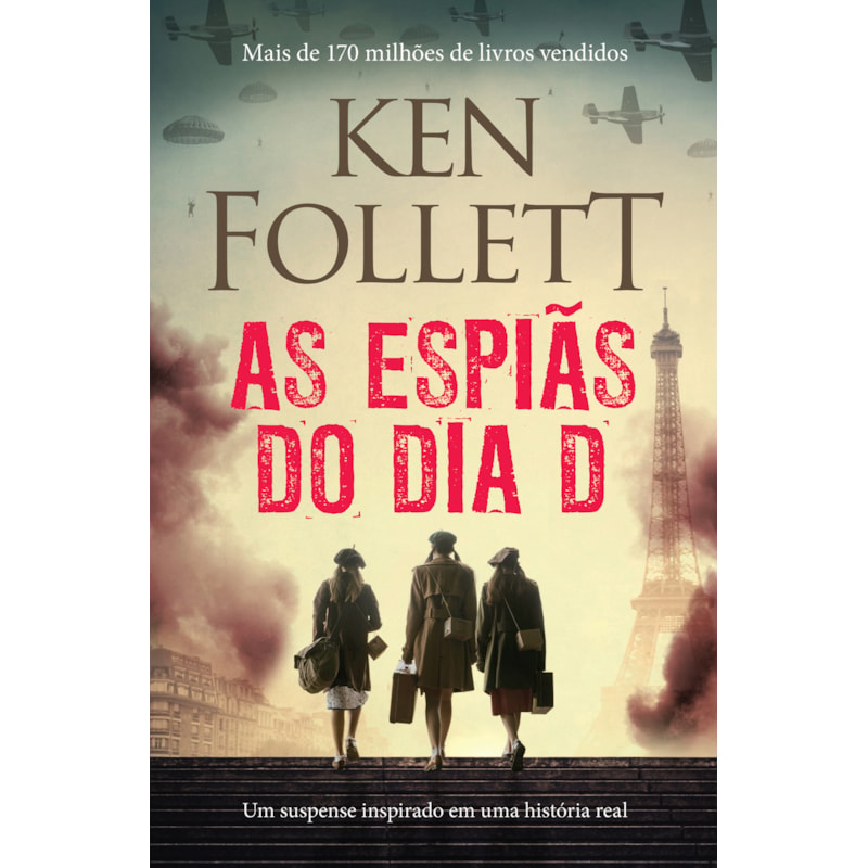 AS ESPIÃS DO DIA D: UM SUSPENSE INSPIRADO EM UMA HISTÓRIA REAL