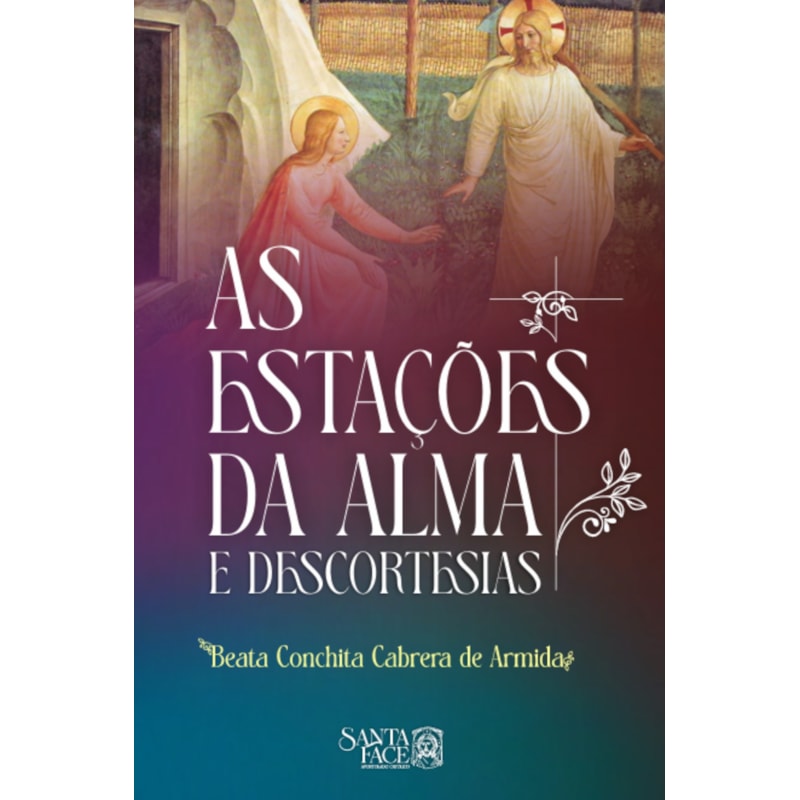 AS ESTAÇÕES DA ALMA E DESCORTESIAS