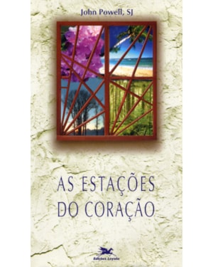 AS ESTAÇÕES DO CORAÇÃO