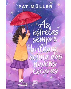 AS ESTRELAS SEMPRE BRILHAM ACIMA DAS NUVENS ESCURAS - ROMANCE DE REALISMO MÁGICO, COM MARCA-PÁGINA