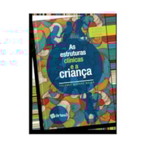 As estruturas clínicas e a criança