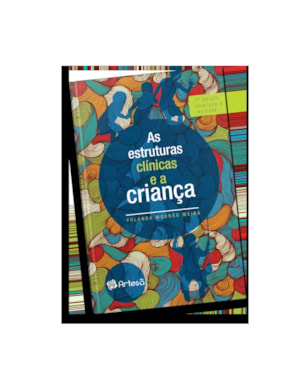 As estruturas clínicas e a criança