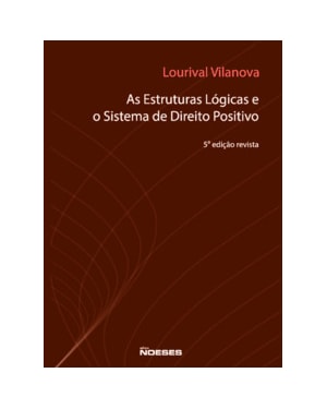 As estruturas lógicas e o sistema de direito positivo