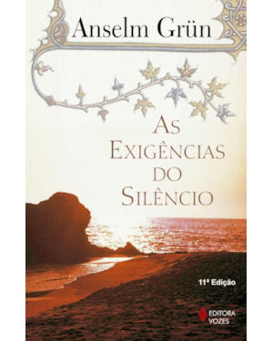 AS EXIGÊNCIAS DO SILÊNCIO