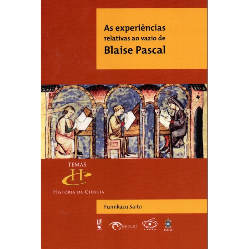 AS EXPERIÊNCIAS RELATIVAS AO VAZIO DE BLAISE PASCAL