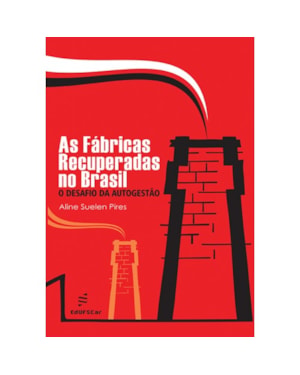 AS FÁBRICAS RECUPERADAS NO BRASIL