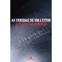 AS FERIDAS DE UM LEITOR