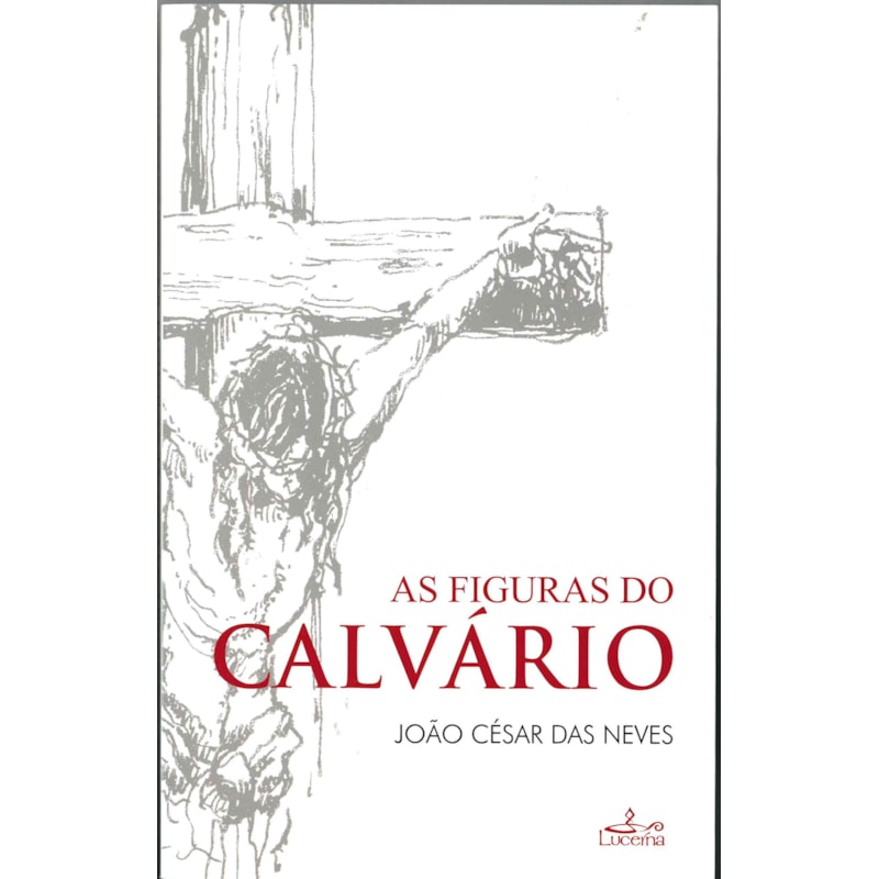 AS FIGURAS DO CALVÁRIO