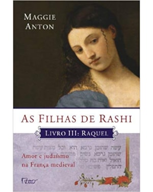 AS FILHAS DE RASHI - RAQUEL