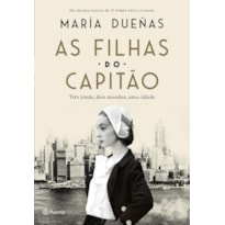 AS FILHAS DO CAPITÃO: TRÊS MULHERES, DOIS MUNDOS, UMA CIDADE