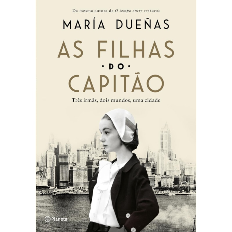 AS FILHAS DO CAPITÃO: TRÊS MULHERES, DOIS MUNDOS, UMA CIDADE