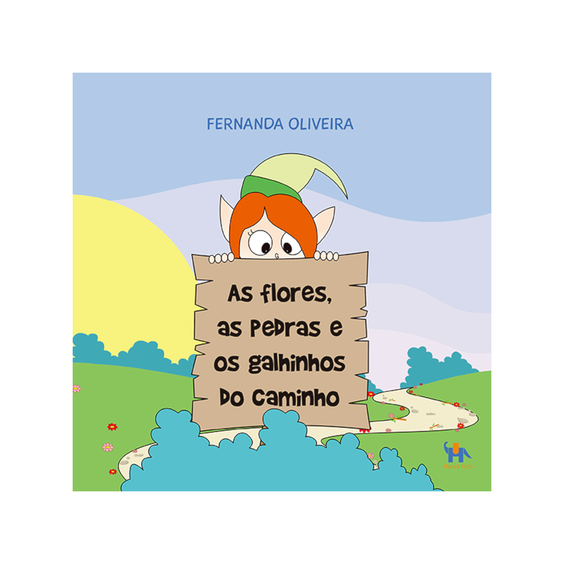 As flores, as pedras e os galhinhos do caminho