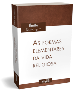 AS FORMAS ELEMENTARES DA VIDA RELIGIOSA: O SISTEMA TOTÊMICO NA AUSTRÁLIA