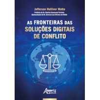 AS FRONTEIRAS DAS SOLUÇÕES DIGITAIS DE CONFLITO