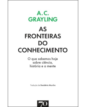 As fronteiras do conhecimento: o que sabemos hoje sobre ciência, história e a mente