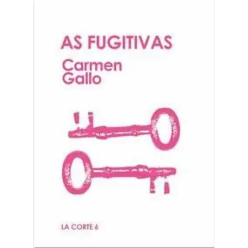 AS FUGITIVAS (LA CORTE, VOL. 6)