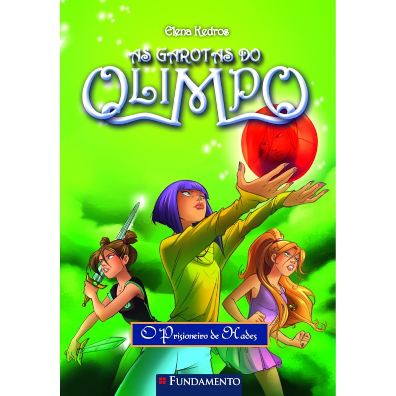AS GAROTAS DO OLIMPO 03 - O PRISIONEIRO DE HADES