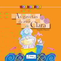 AS GAVETAS DA AVÓ DE CLARA: COLEÇÃO PEDALINHO