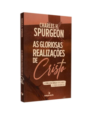 AS GLORIOSAS REALIZAÇÕES DE CRISTO - LANÇAMENTO