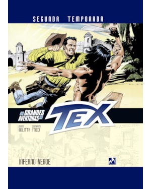 AS GRANDES AVENTURAS DE TEX - SEGUNDA TEMPORADA - VOL. 4 - INFERNO VERDE - VOL. 4
