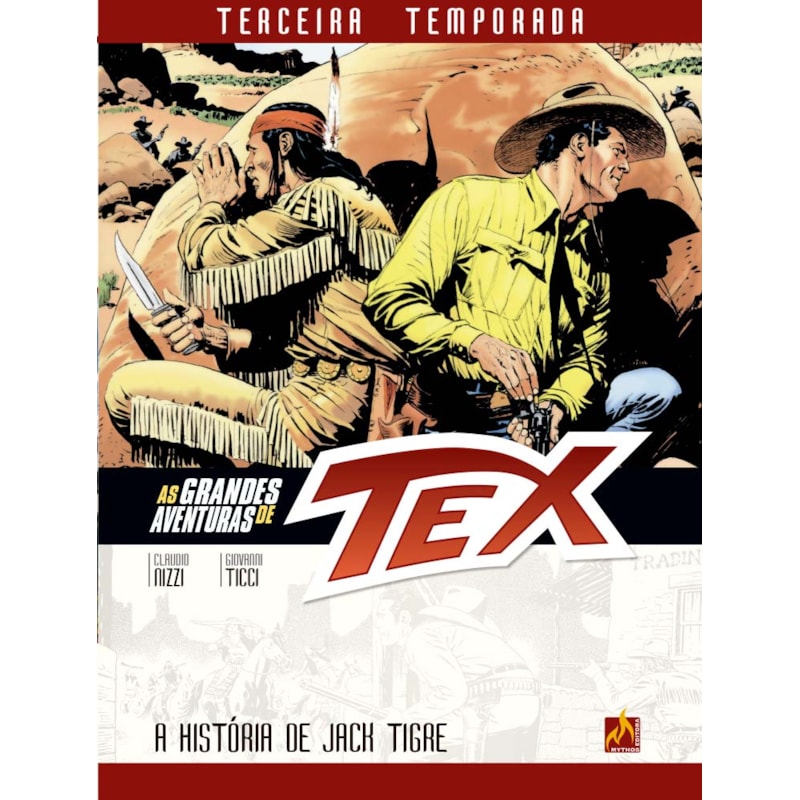 AS GRANDES AVENTURAS DE TEX - TERCEIRA TEMPORADA - VOL. 1: A HISTÓRIA DE JACK TIGRE