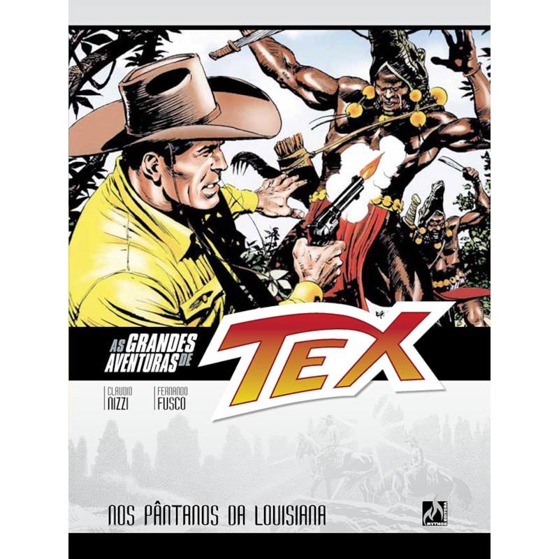 As grandes aventuras de tex - volume 9: nos pântanos da louisiana