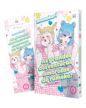 AS GRANDES DESVENTURAS AMOROSAS DE YUMEKO (VOL. 2) - UM MANGÁ DIVERTIDO SOBRE AMIZADE E AUTOESTIMA