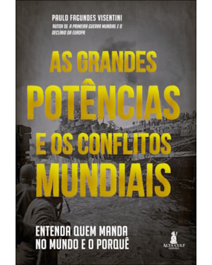 As grandes potências e os conflitos mundiais: entenda quem manda no mundo e o porquê