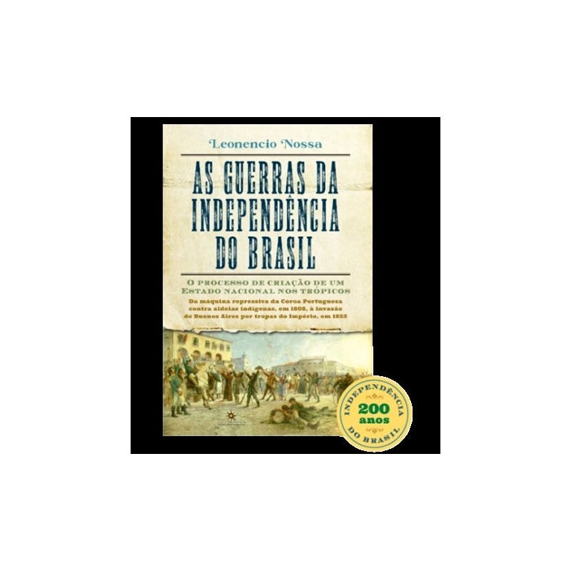 AS GUERRAS DA INDEPENDÊNCIA