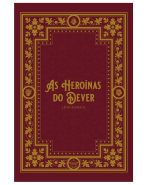 AS HEROÍNAS DO DEVER