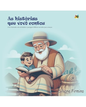AS HISTÓRIAS QUE VOVÔ CONTOU