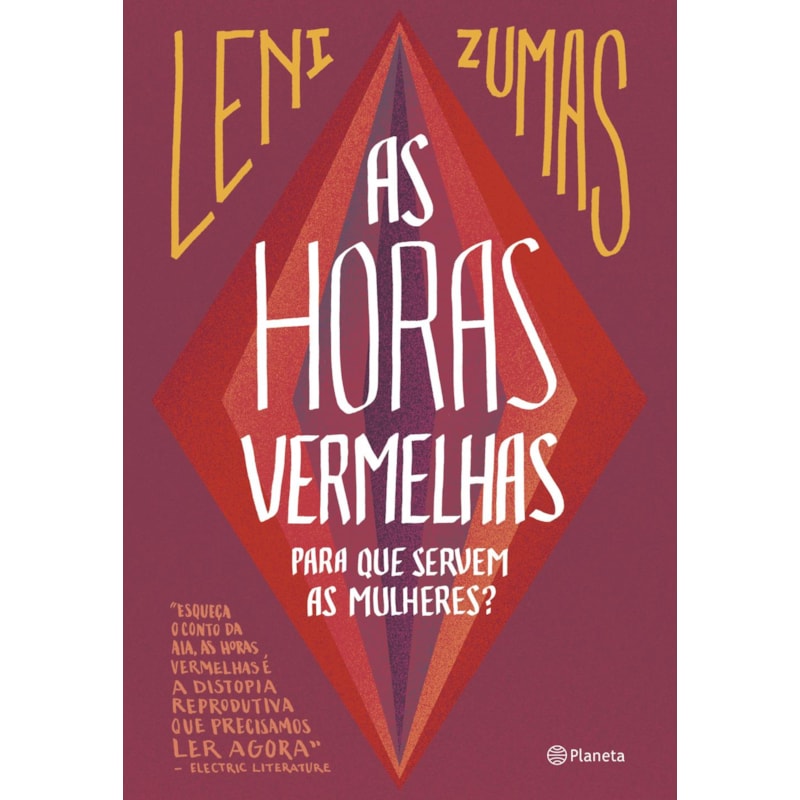 AS HORAS VERMELHAS: PARA QUE SERVEM AS MULHERES