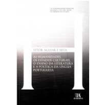 As humanidades, os estudos culturais, o ensino da literatura e a política da língua portuguesa