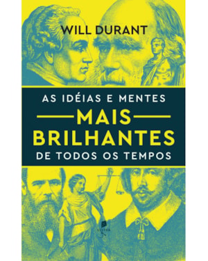 AS IDÉIAS E MENTES MAIS BRILHANTES DE TODOS OS TEMPOS