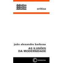 AS ILUSÕES DA MODERNIDADE