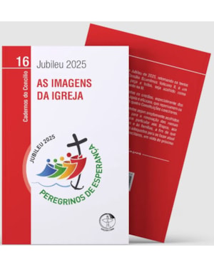 AS IMAGENS DA IGREJA - JUBILEU 2025