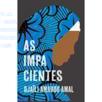 AS IMPACIENTES