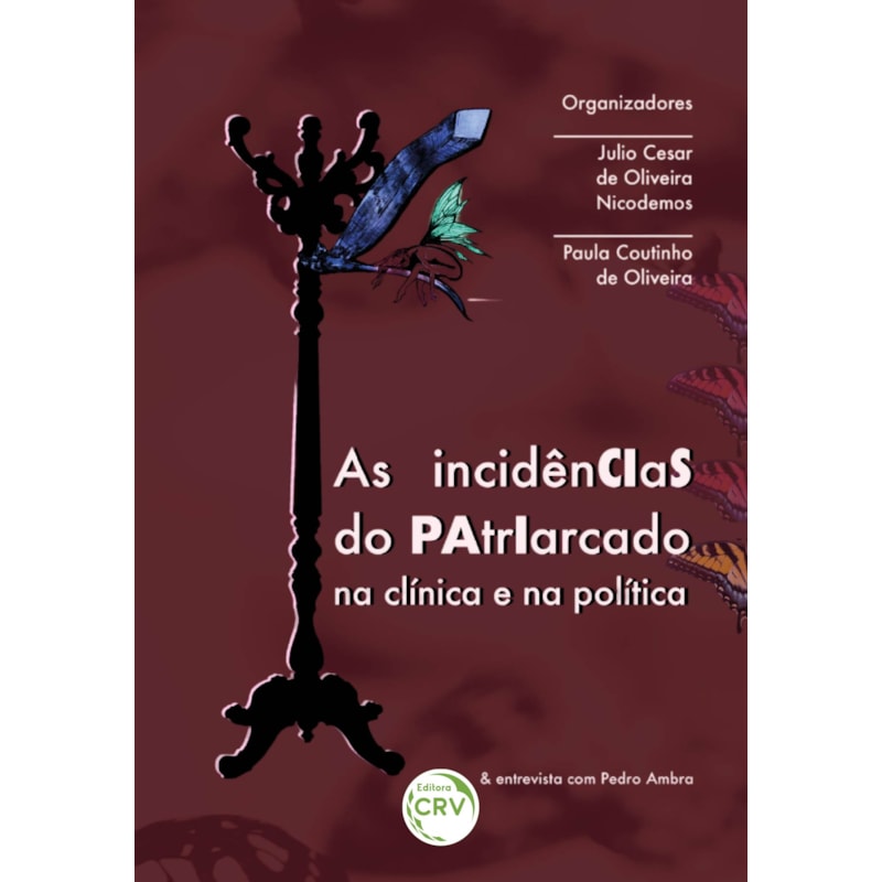 AS INCIDÊNCIAS DO PATRIARCADO NA CLÍNICA E NA POLÍTICA