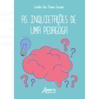 AS INQUIETAÇÕES DE UMA PEDAGOGA