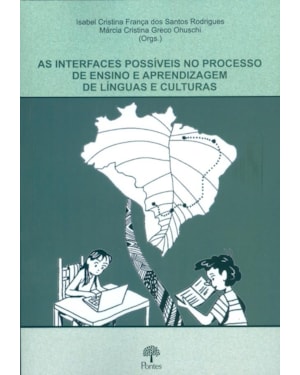 AS INTERFACES POSSÍVEIS NO PROCESSO DE ENSINO E APRENDIZAGEM DE LÍNGUAS E CULTURAS