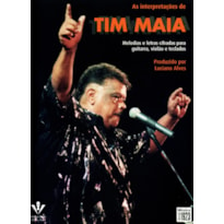 AS INTERPRETAÇÕES DE TIM MAIA