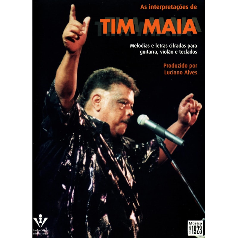 AS INTERPRETAÇÕES DE TIM MAIA