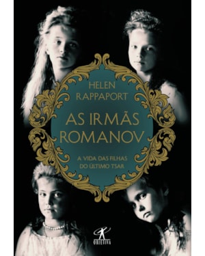 AS IRMÃS ROMANOV