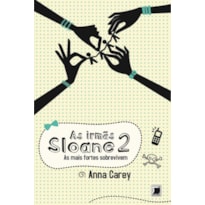 AS IRMÃS SLOANE: AS MAIS FORTES SOBREVIVEM (VOL. 2): AS MAIS FORTES SOBREVIVEM (VOL. 2)